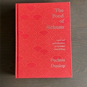 The Food of Sichuan - Fuchsia Dunlop